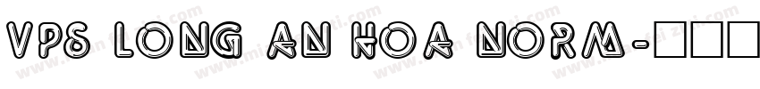 VPS Long An Hoa Norm字体转换
